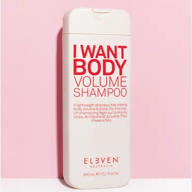 ELEVEN Australia I Want Body Volume Shampoo - 300ml